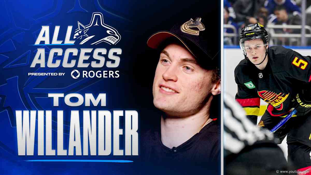 Canucks All Access | Tom Willander