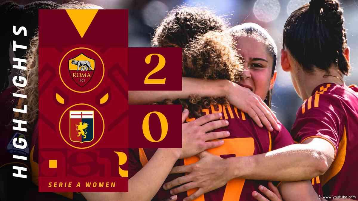 ROMA 2-0 GENOA | SERIE A FEMMINILE 2025-26