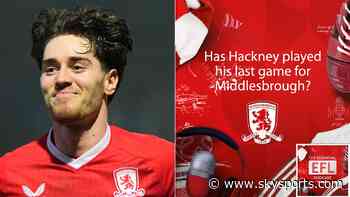 Has Hayden Hackney played his last game for Middlesbrough?