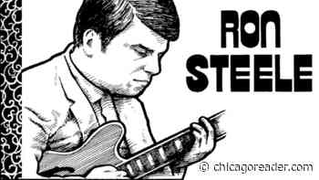 Ron Steele has kept the gears inside Chicago music turning