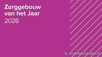 Stuur nu jullie project in voor de prijs voor Zorggebouw van het Jaar 2026