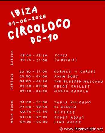 Circoloco at DC-10 (Monday June 1st, 2026): the set times!