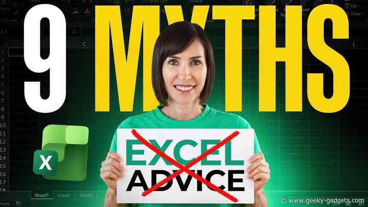 9 Common Excel Myths You Need to Stop Believing Today