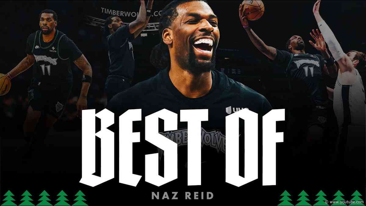 Naz Reid: Best of 25-26 Season