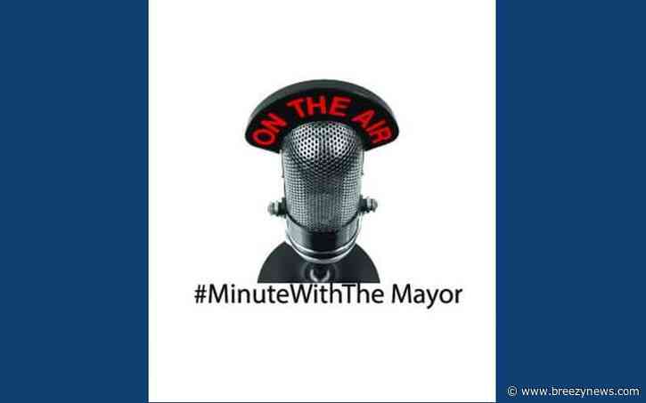 Minute with the Mayor – June 3, 2026