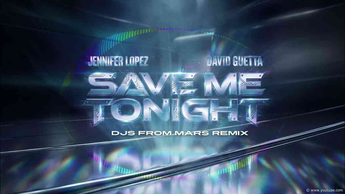 Jennifer Lopez & David Guetta - Save Me Tonight (DJs From Mars remix) [Visualizer]