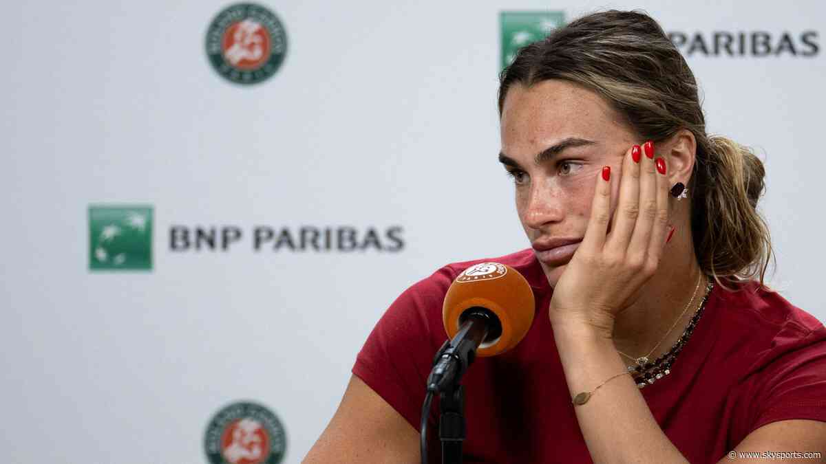 Sabalenka: I just want to quit tennis after French Open collapse