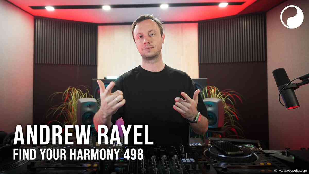 Andrew Rayel - Find Your Harmony Episode #498
