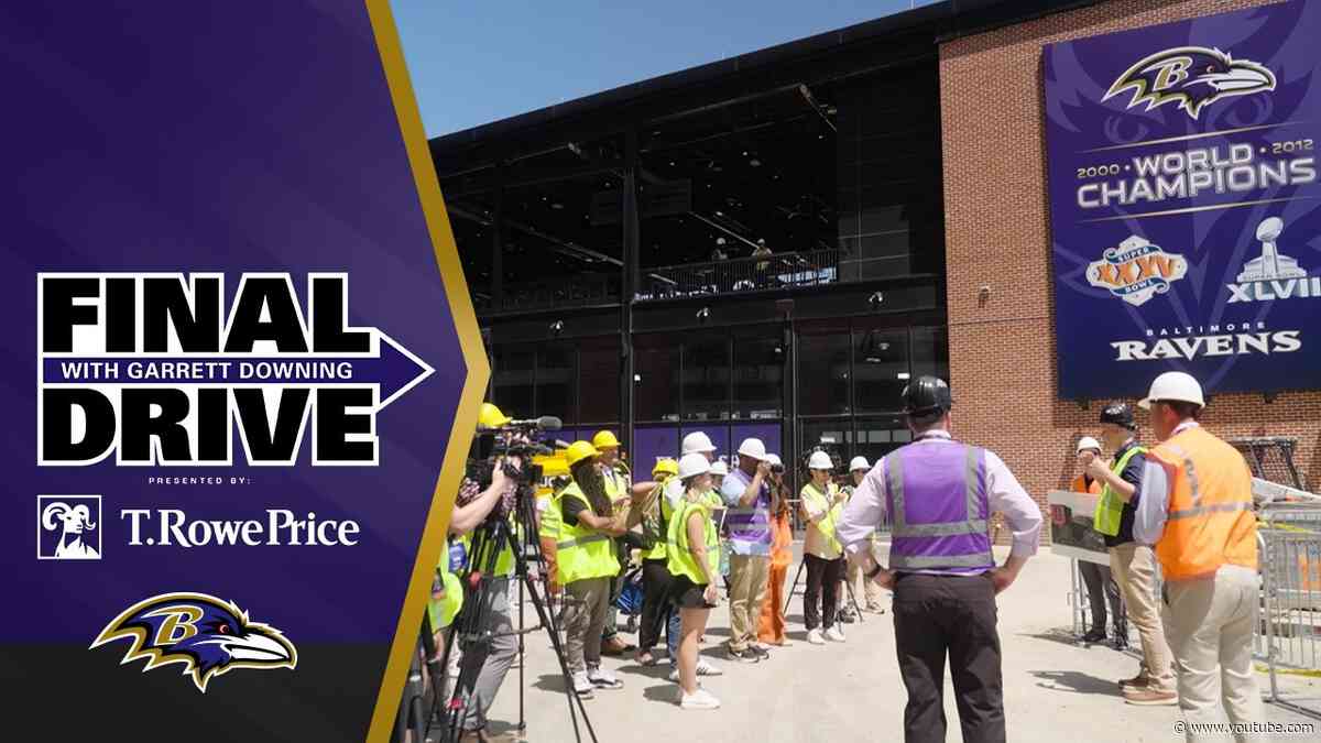 Sneak Peek Into Ravens’ New Stadium Upgrades | Baltimore Ravens Final Drive