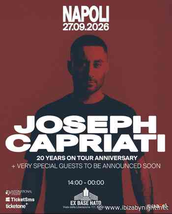 Joseph Capriati will celebrate “20 years on tour anniversary” at Ex Base Nato Naples!
