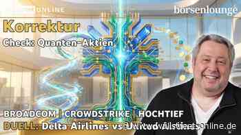 Check: Quanten-Aktien: Broadcom: Nicht gut genug | Crowdstrike: Hohe Ausgaben | Hochtief: DAX-Auftstieg