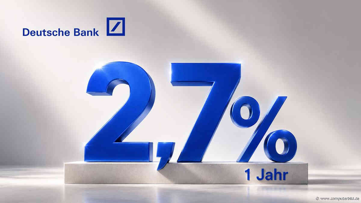 2,7 % Zinsen für 12 Monate garantiert: Deutsche Bank bietet FestzinsSparen