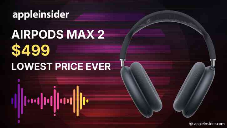 AirPods Max 2 plunge to $499 at Amazon, the lowest price ever
