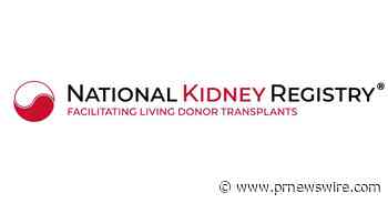 NATIONAL KIDNEY REGISTRY LAUNCHES REVOLUTIONARY TRANSPORT CONTAINER FOR KIDNEYS