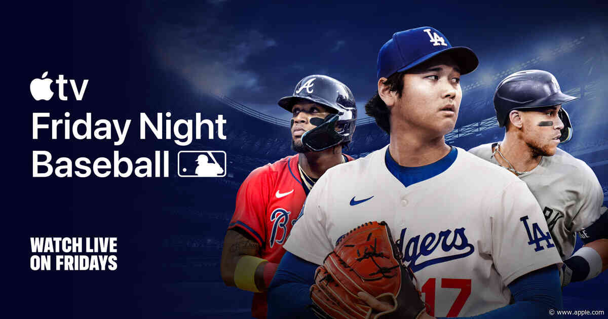 Apple and Major League Baseball announce July “Friday Night Baseball” schedule