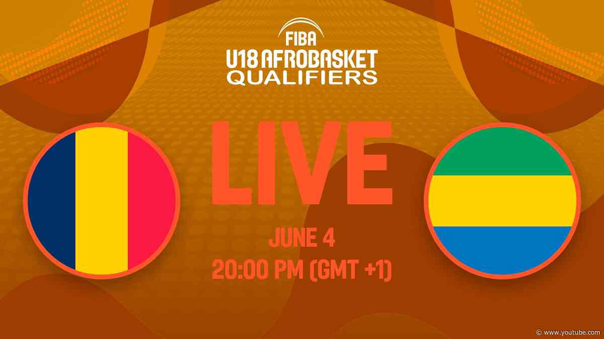 LIVE - Chad v Gabon | FIBA U18 AfroBasket Qualifiers 2026 | Zone 4 - Final