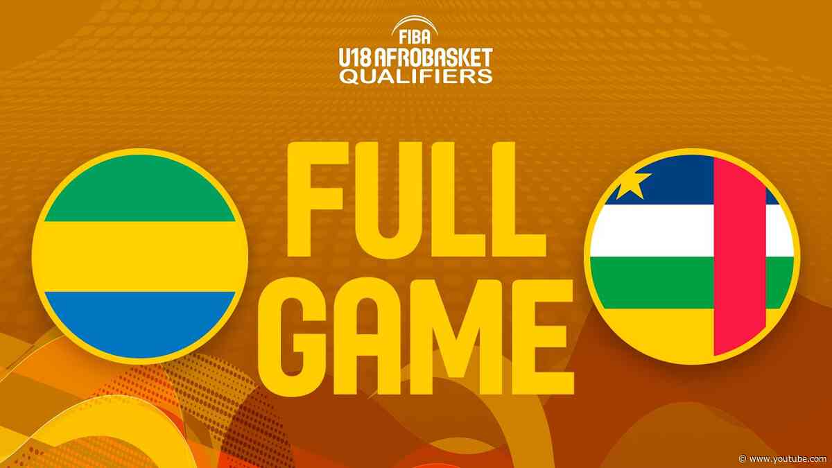 Gabon v Central African Rep. | Full Basketball Game | FIBA U18 AfroBasket Qualifiers 2026