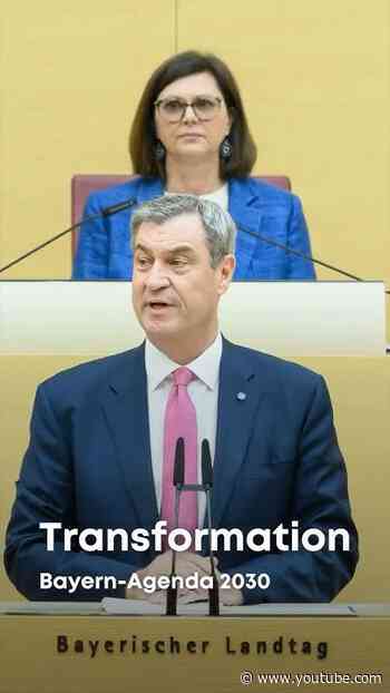 Die Bayern-Agenda 2030: Transformation - Bayern