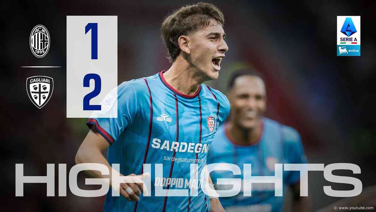 Highlights | Milan-Cagliari 1-2 | Serie A Enilive