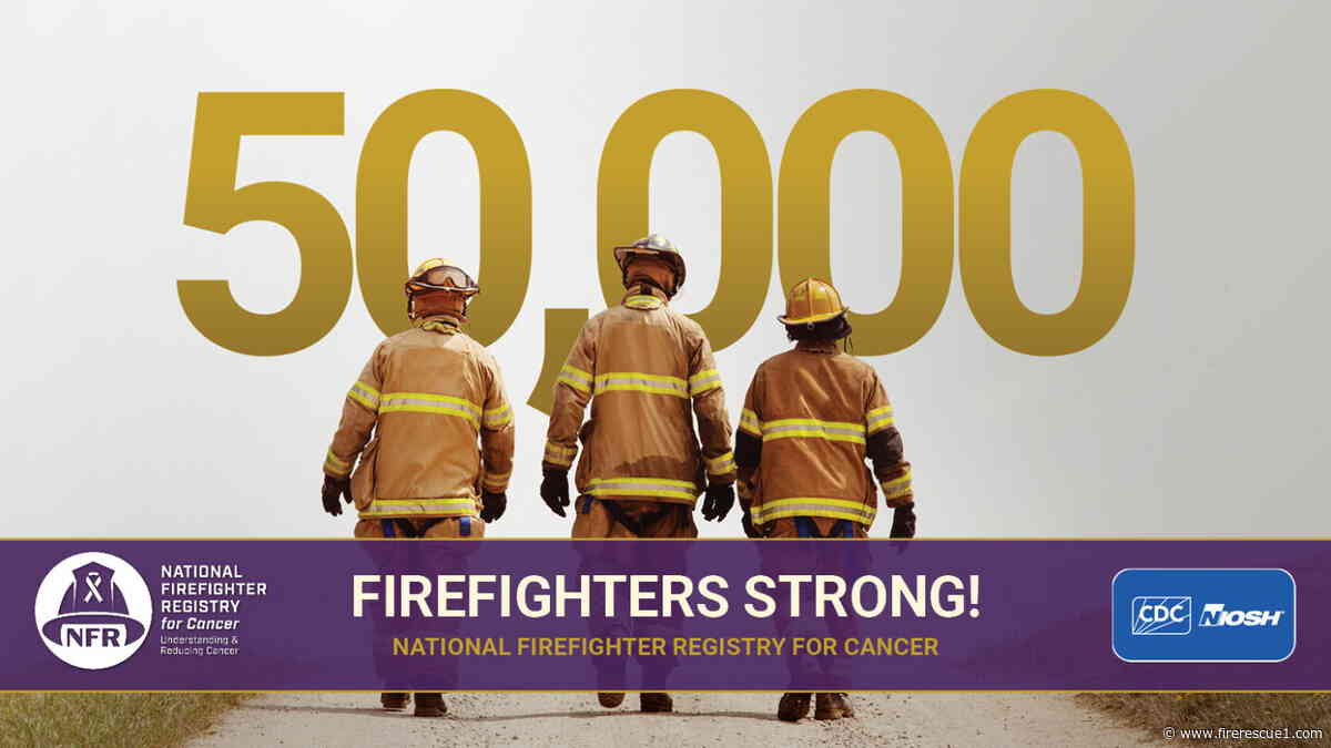 NIOSH National Firefighter Registry reaches 50,000 enrollments