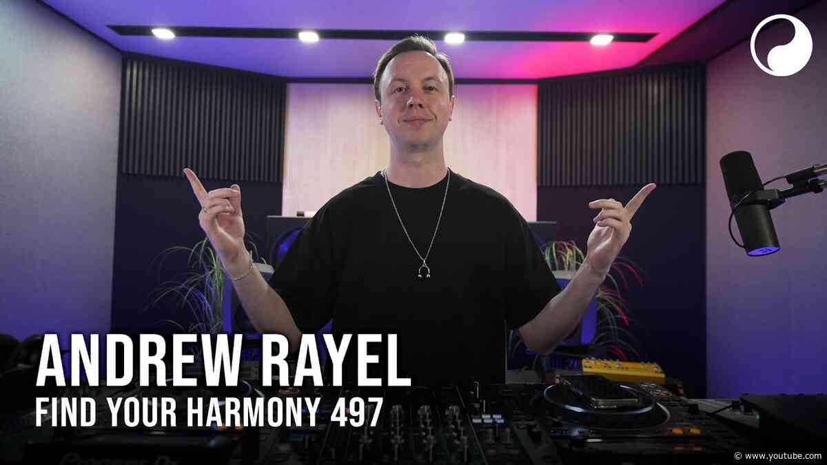 Andrew Rayel - Find Your Harmony Episode #497
