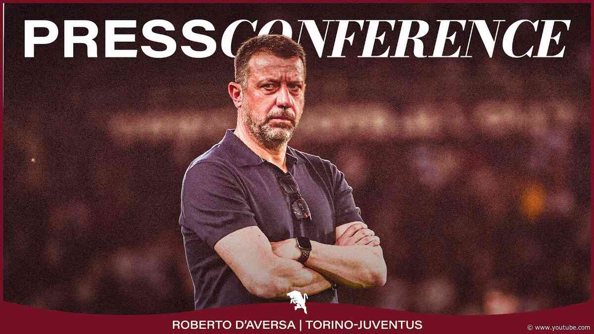 PRESS CONFERENCE | TORINO-JUVENTUS | ROBERTO D’AVERSA