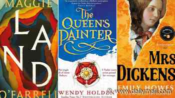 Maggie O' Farrell's glorious return in this month's historical fiction: The Queen's Painter by Wendy Holden, Mrs Dickens by Emily Howes, Land by Maggie O'Farrell