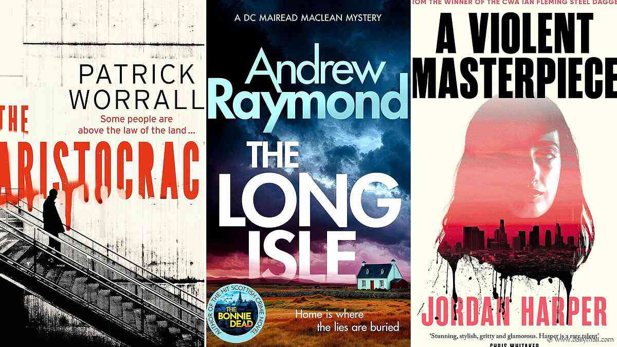 The demons lurking in the city of angels...the best crime fiction out now: The Long Isle by Andrew Raymond, A Violent Masterpiece by Jordan Harper, The Aristocracy by Patrick Worrall