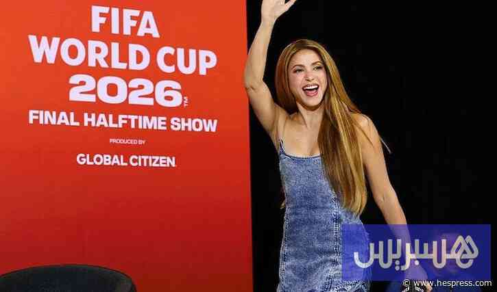 شاكيرا تشعل افتتاح مونديال 2026 بالأغنية الرسمية «داي داي»