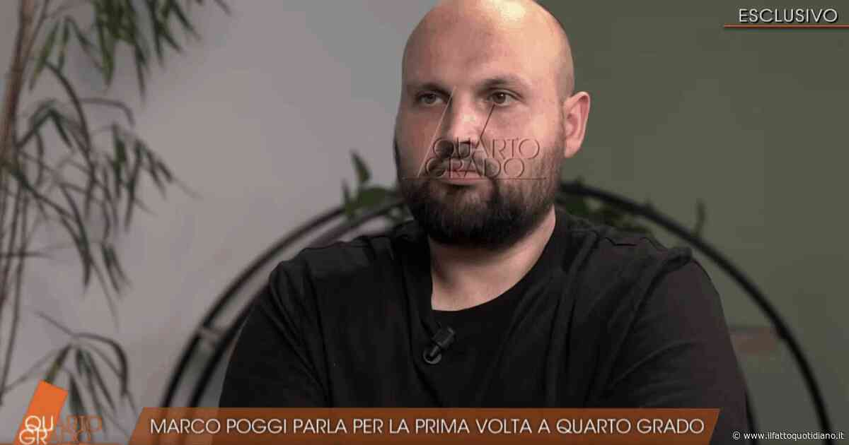 “Essere accusato di essere coinvolto nell’omicidio di Chiara mi ha fatto male”: Marco Poggi parla in esclusiva a Quarto Grado. E aggiunge: “Hanno rovinato l’immagine di mia sorella”