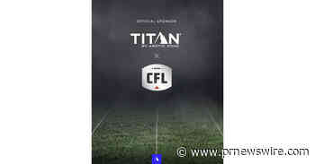Titan by Arctic Zone® Named as An Official Sponsor of the Canadian Football League