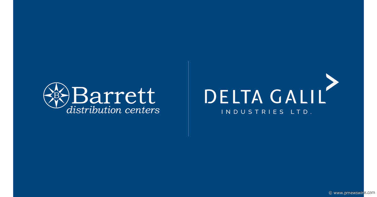 Delta Galil Selects Barrett Distribution Centers for Bare Necessities and Organic Basics Fulfillment Operations