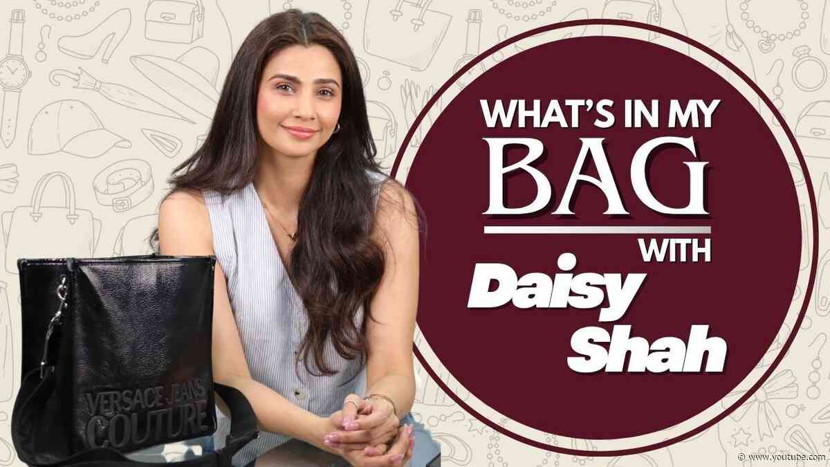What’s In My Bag with Daisy Shah | Secrets Revealed