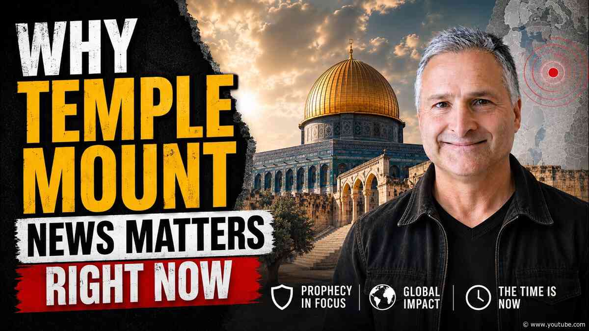 Why Temple Mount News Matters Right Now | The Week in Bible Prophecy