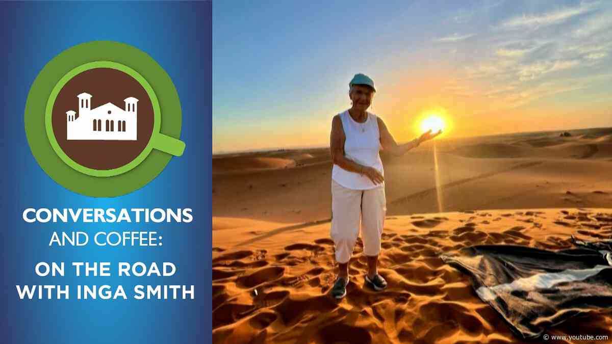 Conversations & Coffee:  On the Road with Inga