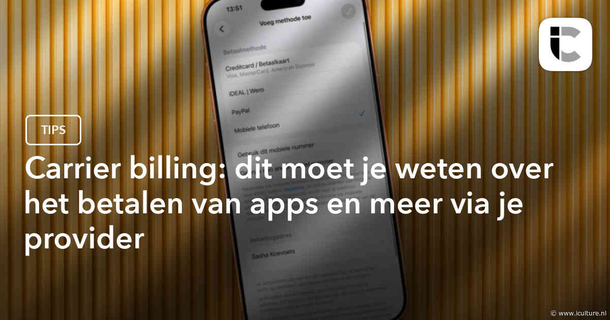 Carrier billing: dit moet je weten over het betalen van apps en meer via je provider
