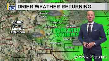 Storm chances continue one more day before hot and dry weather returns