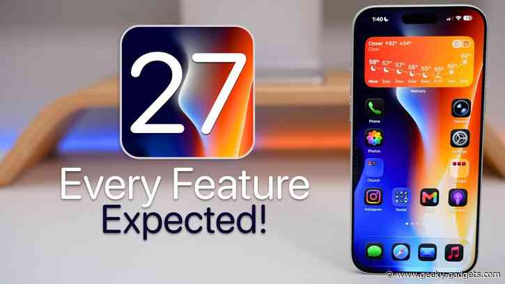 What to Expect from Apple’s Massive iOS 27 Update