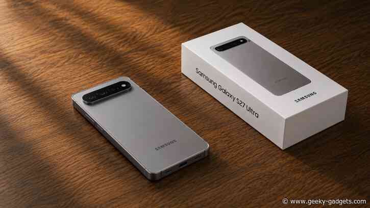 The Samsung Galaxy S27 Ultra is Finally Real: Here is What We Know