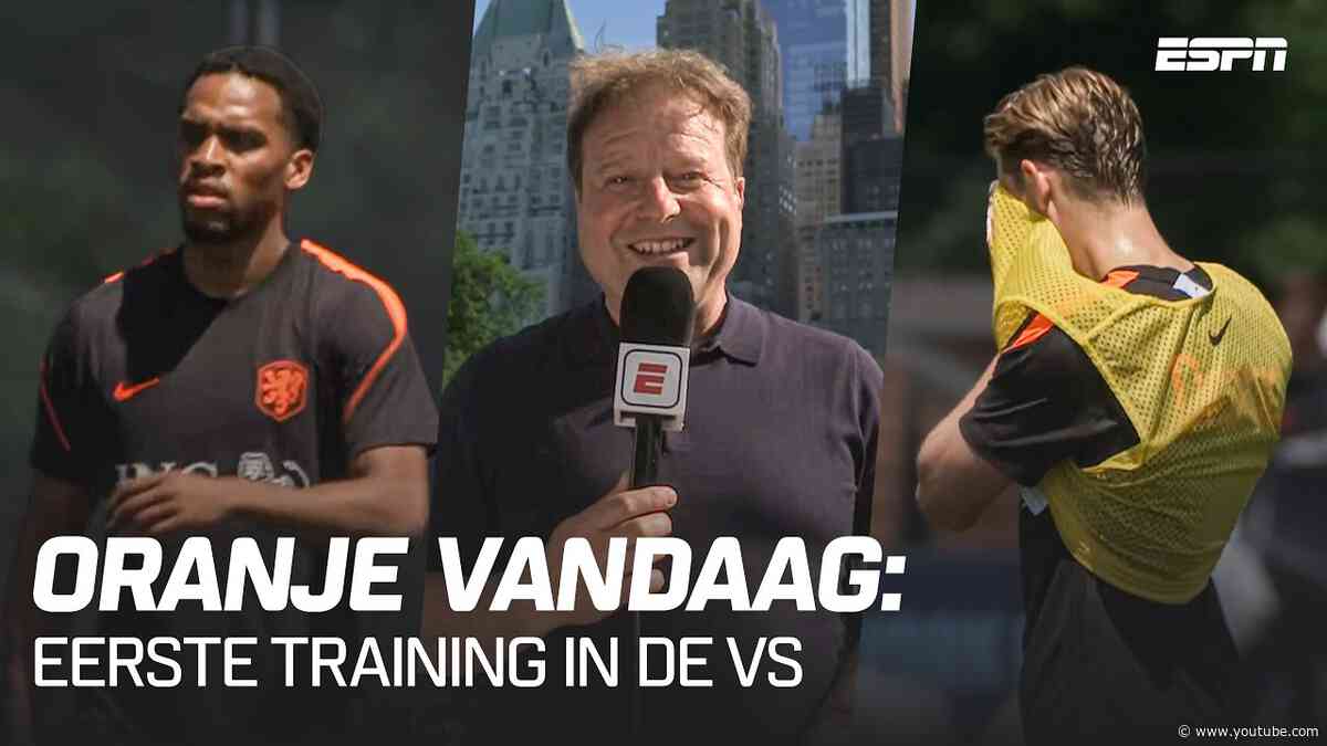 🧡 𝙊𝙍𝘼𝙉𝙅𝙀 𝙑𝘼𝙉𝘿𝘼𝘼𝙂: Eerste training in NY, JURRIËN TIMBER is terug en Ruud van Nistelrooij ontbreekt 🗽