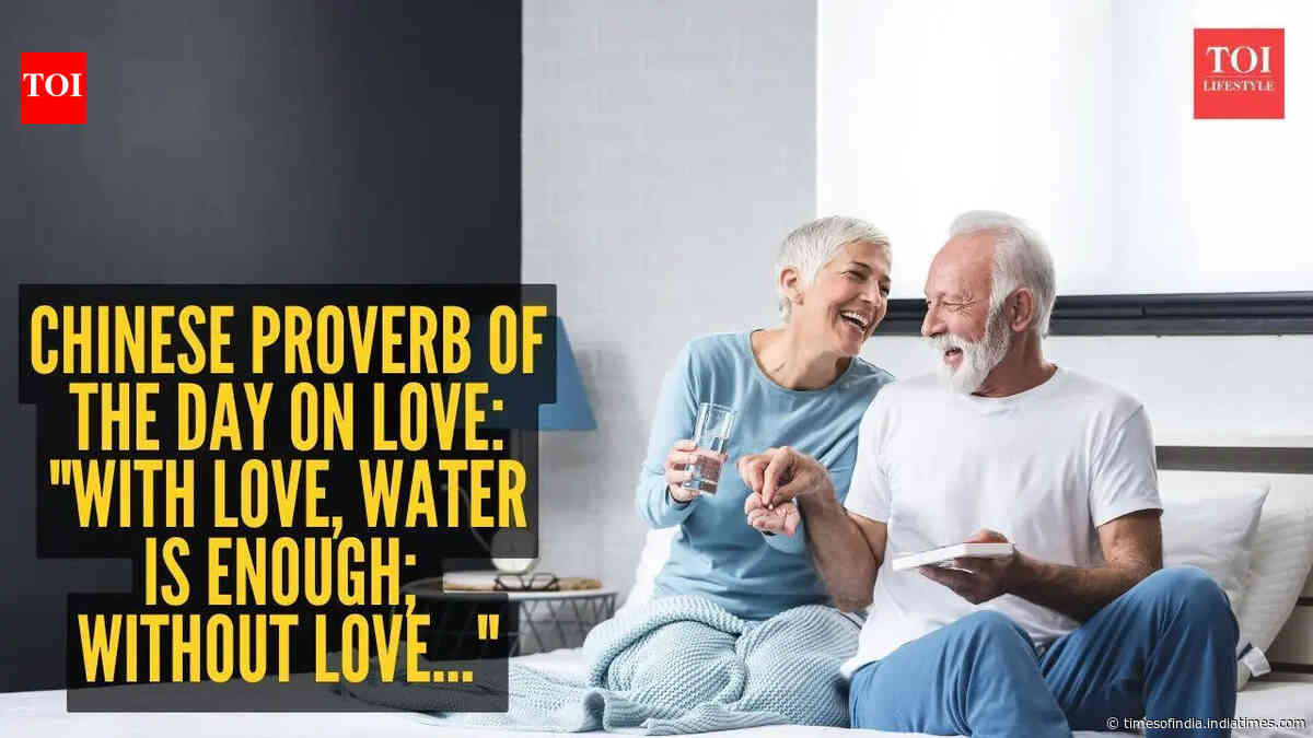 Chinese proverb of the day on love: "With love, water is enough; without love..."