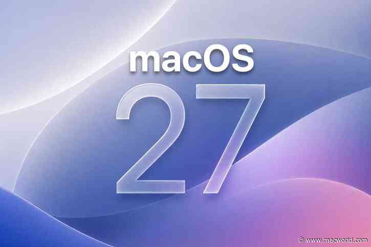 macOS 27: What’s new in next Mac update being unveiled at WWDC Monday