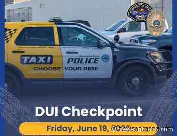 CDL and DUI Checkpoint set for June 19 in coastal Orange County