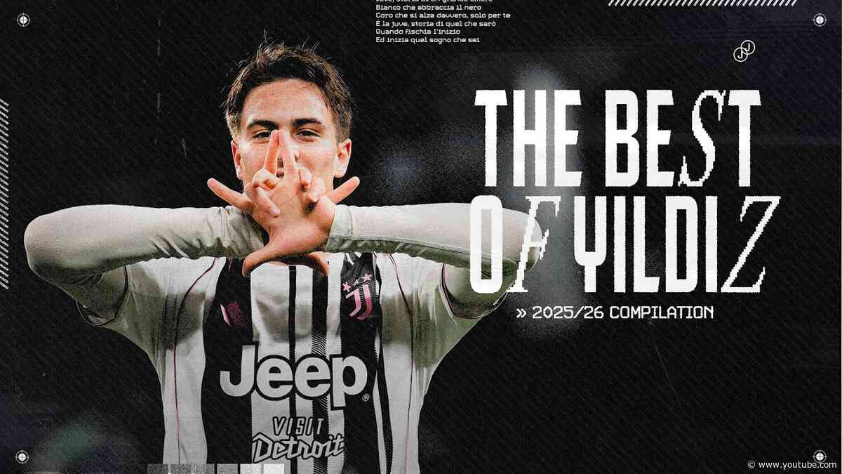 KENAN YILDIZ - Juventus' Golden Boy | All Goals & Assists 2025/26