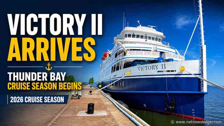 Victory II Opens 2026 Cruise Ship Season in Thunder Bay