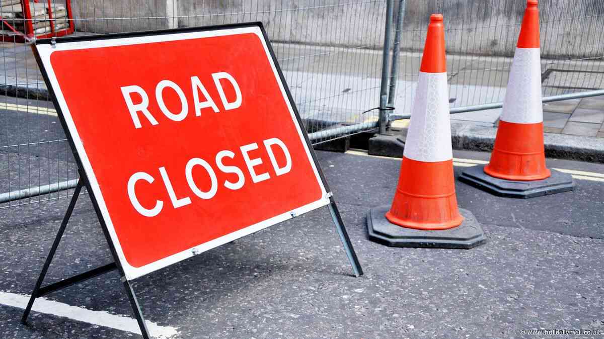 Road closures among new public notices across Hull and East Yorkshire