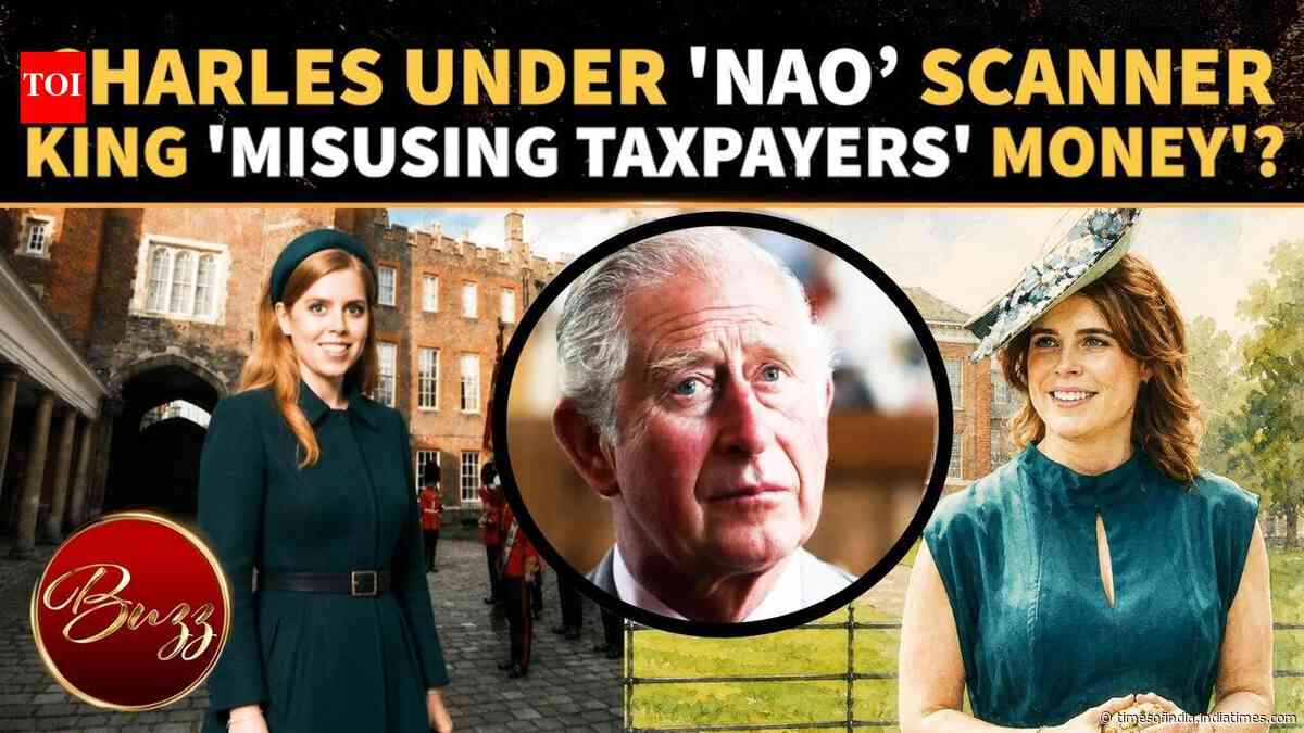 King Charles 'Under Scrutiny' Over Claims of Funding Ex-Prince Andrew’s Daughters