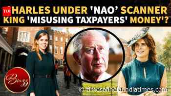 King Charles 'Under Scrutiny' Over Claims of Funding Ex-Prince Andrew’s Daughters