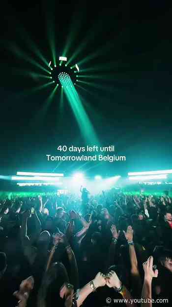 40 days left until Tomorrowland Belgium.