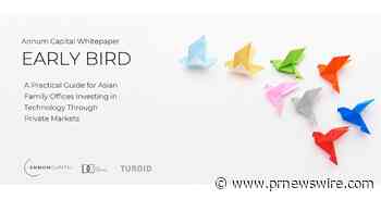 New Report "Early Bird" Maps Tech Investing for Asian Family Offices